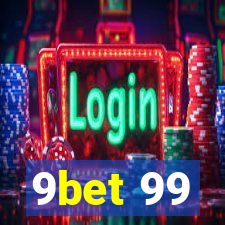 9bet 99